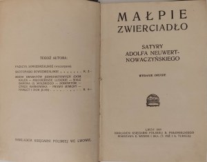 NEUWERT - NOWACZYŃSKI Adolf - MAŁPIE ZWIERCIADŁO Satires. 1909 edition
