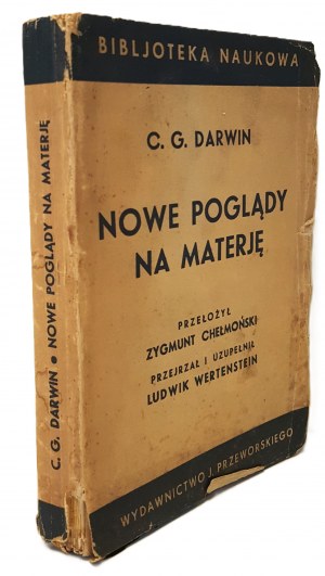 DARWIN C.G.. - NEW VIEWS ON MATTER