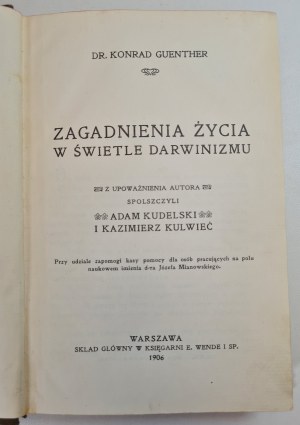 GUENTHER Konrad - LES PRÉOCCUPATIONS DE LA VIE À LA LUMIÈRE DU DARWINISME ed.1906