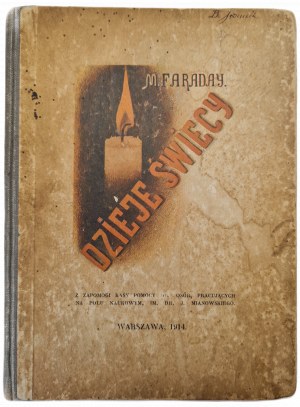 FARADAY M. - THE DAUGHTERS OF THE CANDLE Six popular lectures, 1914 ed.