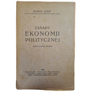 GIDE Karol - ZASADY EKONOMJI POLITYCZNEJ, wyd.1922