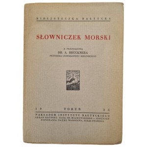 SŁOWNICZEK MORSKI z przedmową Dr. A. Brucknera, wyd.1945