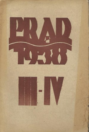 PRĄD Ročník 25 Ročník 35 Březen-duben 1938 MĚSÍČNÍK KULTURNÍHO A SPOLEČENSKÉHO ŽIVOTA