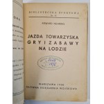 NEHRING Edward - JAZDA TOWARZYSKA GRY I ZABAWY NA LODZIE, BIBLIOTECZKA SPORTOWA nr. 41, wyd.1936