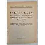 INSTRUCTIONS POUR LE MARQUAGE ET L'ENTRETIEN DES SENTIERS TOURISTIQUES EN POLOGNE, POLSKIE TOWARZYSTWO TATRZAŃSKIE, publiées en 1948.