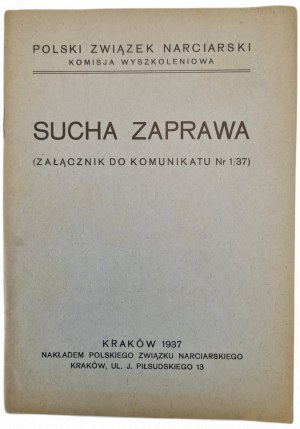 SUCHA ZAPRAWA (Annex to Announcement No. 1/37), Polish Ski Association Training Commission, ed.1937