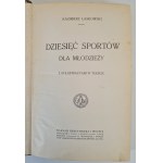 LASKOWSKI Kazimierz - DZIESIĘĆ SPORTÓW DLA MŁODZIEŻY z 93 ilustracjami w tekście, wyd.1912