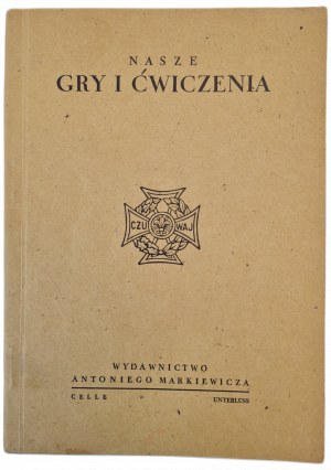 OUR GAMES AND EXERCISES - edited by Janina Tworkowska, ed.1946