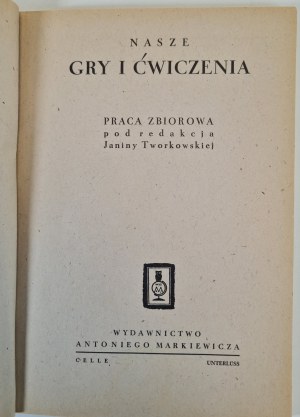 OUR GAMES AND EXERCISES - edited by Janina Tworkowska, ed.1946