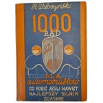 WILCZYŃSKI H. - 1000 ADVICE FOR AUTOMOBILISTS What to do if even the best engine dies ?, ed.1935