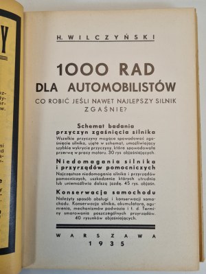 WILCZYŃSKI H. - 1000 ADVICE FOR AUTOMOBILISTS What to do if even the best engine dies ?, ed.1935