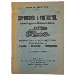PENTHER Henry - MOTOR CAR AND MOTORCYCLE Construction - Care - Malfunctions - Repair, ed.1930