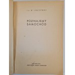 LENCZEWSKI W. - POZNAJEMY SAMOCHÓD, Wydanie 1 z 1954 roku [ilustracje]