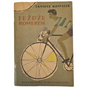 KOWALIK Tadeusz - JEŻDŻĘ ROWEREM, numéro 1 de 1957 [illustrations en couleur].