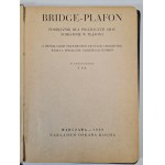 I. GA. - BRIDGE-PLAFON Podręcznik dla pragnących grać poprawnie w Plafona z przykładami prawidłowej licytacji i rozgrywki według specjalnie ułożonych wzorów,wyd.1929