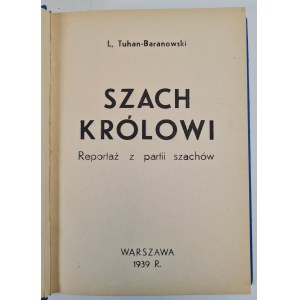 TUHAN-BARANOWSKI L. - Chess KING Rapport d'une partie d'échecs
