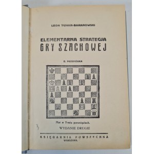 TUHAN-BARANOWSKI Leon - ELEMENTARY STRATEGY OF THE chess game D.Quail Mat in 7 moves