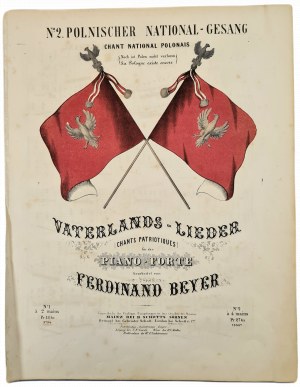 PATRIOTIC SONGS N.2 - HYMN NARODOWY Jeszcze Polska nie zginęła, notes by Albert Sowinski, arranged for piano by Ferdinand Beyer, publ[1855].