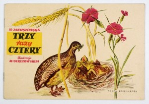 JANUSZEWSKA H. – Trzy razy cztery. Ilustr. Maja Berezowska. 1953