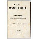 SERWATOWSKI W. - A lecture on the gospel of John St. Poszyt pierwszy [...] 1845
