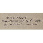 Tadeusz Boruta (ur. 1957, Kraków), Apokalipsa św. Jana 12,1, 2017