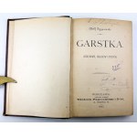 DYGASIŃSKI Adolf - Garstka. Zbiór nowel, obrazków i studyów - Warszawa 1893