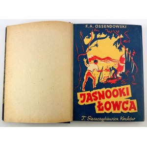 OSSENDOWSKI Ferdynand Antoni - Jasnooki Łowca - Kraków 1946