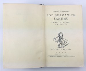 OSSENDOWSKI Ferdynand Antoni - Pod smaganiem Samumu - Poznań 1926 [first edition].