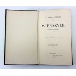 CHEŁMICKI Zygmunt - In Brazil. Notes from a journey - Warsaw 1892