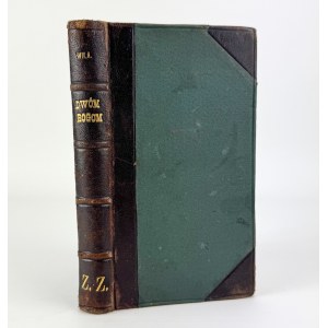 ZYNDRAM-KOŚCIAŁKOWSKA Wilhelmina - Dwóm bogom - Warszawa 1902