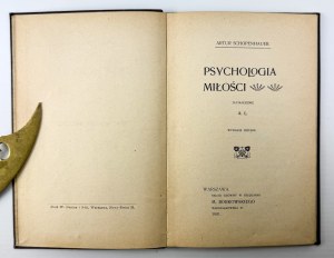 SCHOPENHAUER Arthur - Psychology of love - Warsaw 1901.