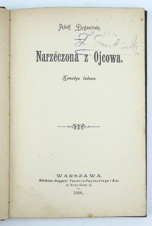 DYGASIŃSKI Adolf - Narzeczona z Ojcowa - Warsaw 1896 [first edition].