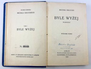 BAŁUCKI Michał - Byle wyżej - Lublin 1925