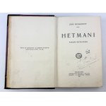 WEYSSENHOFF Józef - Hetmani - Warszawa 1911