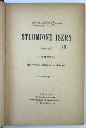 JASKE-CHOIŃSKI Teodor - Stłumione iskry - Warszawa 1898