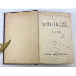 MACIEJOWSKI Ignacy - W cieniu i w słońcu - Warszawa 1892