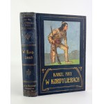 MAY Karol - In the Cordillera - Lviv 1912 [first edition].