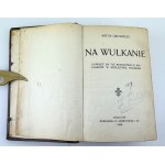 GRUSZECKI Artur - Na wulkanie - Kraków 1908