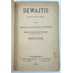RODZIEWICZÓWNA Maria - Dewajtis - Warsaw 1889 [first edition].