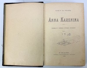 TOLSTOJ Leon - Anna Karenina - Krakow 1898 [first edition, Vol. 1].