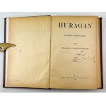 GĄSIOROWSKI Wacław - Huragan - Lviv 1902 [first edition].