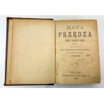 CHMIELEWSKI Piotr - Złota przędza - Warszawa 1884 [komplet]