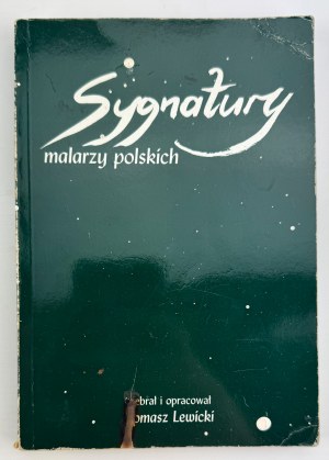 LEWICKI Tomasz - Signatury polských malířů - Varšava 2000