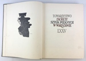 TOWARZYSTWO Zachęty Sztuk Pięknych w Warszawie. LXXV - Krakov 1936