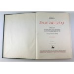 BREHM Alfred Edmund - Życie zwierząt - Warszawa 1935
