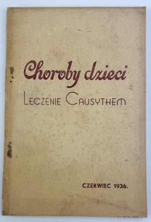 CHILDREN'S DISEASES - Causality Treatment - Krakow 1936