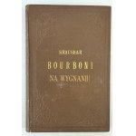 KRAUSHAR Alexander - Bourbone en exil à Mitawa et Varsovie - Varsovie 1899 [Librairie R.Schatke à Lodz].