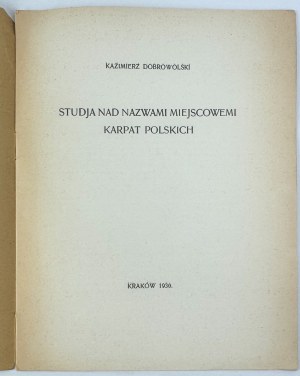 DOBROWLSKI Kazimierz - Studia nad nazwami miejscowymi Karpat Polskich - Kraków 1930