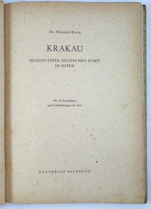 KURTZ Heinrich - Krakow. Description of a German city in the east - Stuttgart 1944 [German propaganda].
