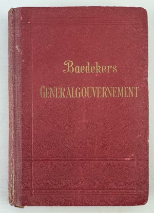 Baedeker Karl - Das Generalgouvernement. - Leipzig 1943 [guide].